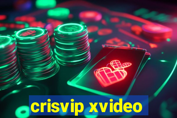 crisvip xvideo